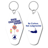 Duck Challenge - Be Curious - Keychain